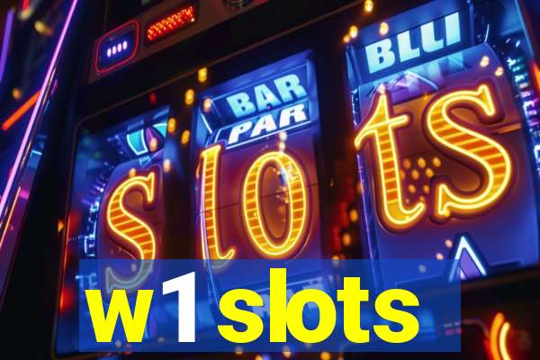 w1 slots